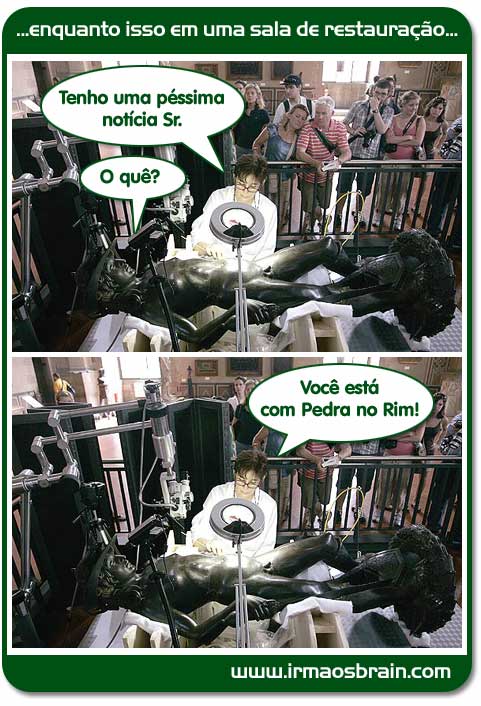 01t0022 enquanto isso em uma sala de restauração.. Tenho uma péssima n´otícia Sr. O quê? Você está com Pedra no Rim!!