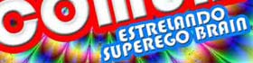 
       					Um Dia Comum: Estrelando Superego Brain